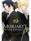 Cover image for Moriarty the Patriot, Volume 19